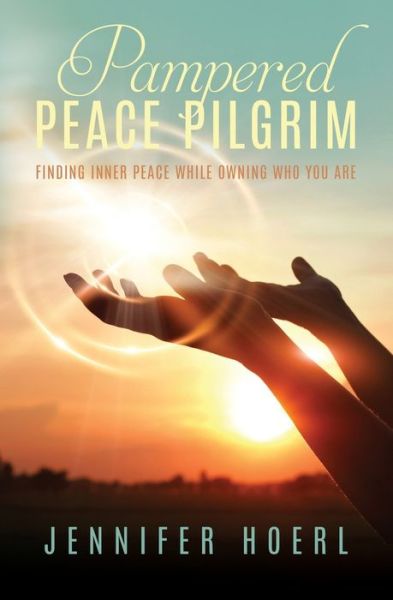 Cover for Jennifer Hoerl · Pampered Peace Pilgrim (Paperback Book) (2020)