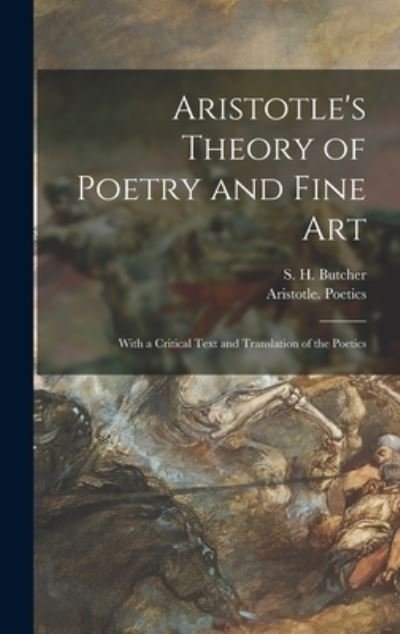 Cover for S H (Samuel Henry) 1850-1 Butcher · Aristotle's Theory of Poetry and Fine Art (Hardcover Book) (2021)