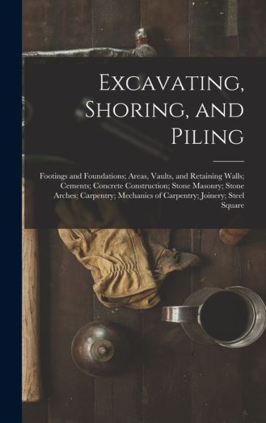 Cover for Anonymous · Excavating, Shoring, and Piling (Book) (2022)