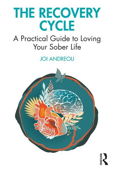 Cover for Joi Andreoli · The Recovery Cycle: A Practical Guide to Loving Your Sober Life (Pocketbok) (2022)
