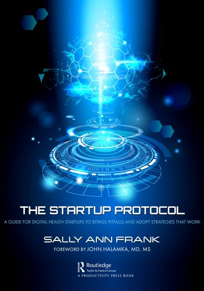Cover for Sally Ann Frank · The Startup Protocol: A Guide for Digital Health Startups to Bypass Pitfalls and Adopt Strategies That Work (Paperback Bog) (2024)