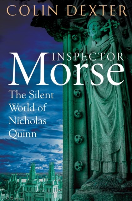 Cover for Colin Dexter · The Silent World of Nicholas Quinn (Paperback Book) (2024)