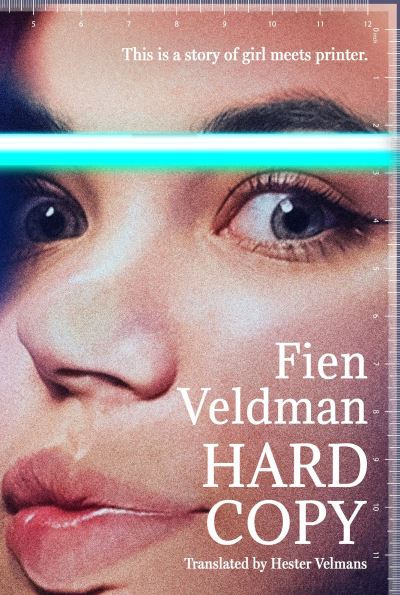 Cover for Fien Veldman · Hard Copy: A story of girl meets printer (Inbunden Bok) (2024)