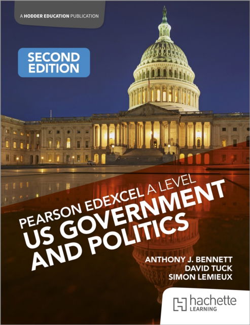 Pearson Edexcel A Level US Government and Politics Second Edition - Simon Lemieux - Books - Hachette Learning - 9781036011444 - April 25, 2025