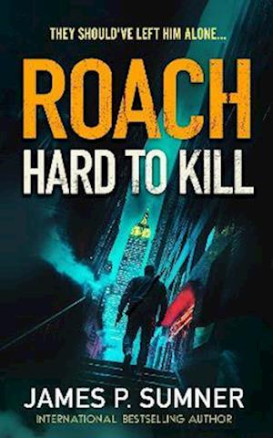 Cover for James P. Sumner · Hard To Kill - Roach (Pocketbok) (2025)