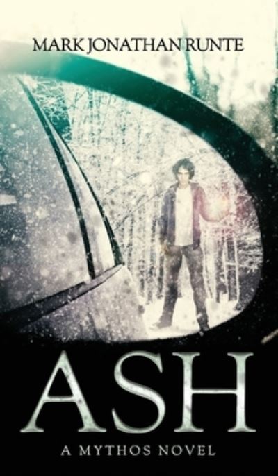 Cover for Mark Jonathan Runte · Ash (Hardcover Book) (2022)