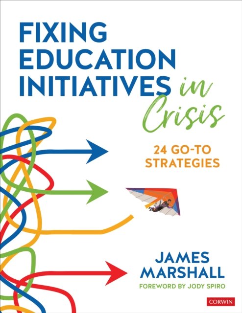 Cover for James Marshall · Fixing Education Initiatives in Crisis: 24 Go-to Strategies (Pocketbok) (2024)