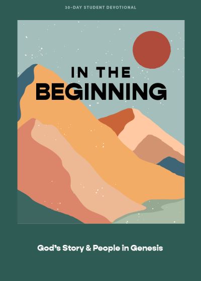 Cover for LifeWay Christian Resources · In the Beginning Teen Devotional (Taschenbuch) (2022)