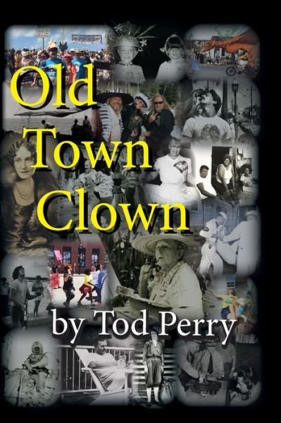 Cover for Tod Perry · Old Town Clown (Paperback Book) (2020)