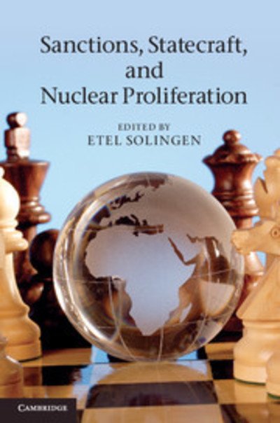 Cover for Etel Solingen · Sanctions, Statecraft, and Nuclear Proliferation (Gebundenes Buch) (2012)