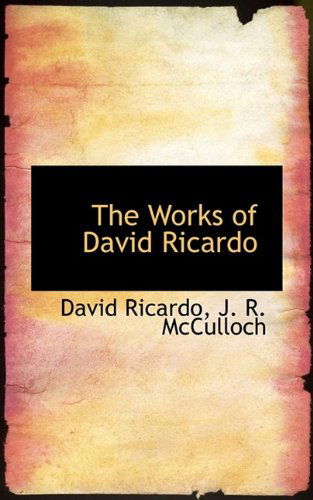 Cover for David Ricardo · The Works of David Ricardo (Hardcover Book) (2009)