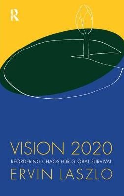 Cover for Ervin Laszlo · Vision 2020 (Hardcover Book) (2017)