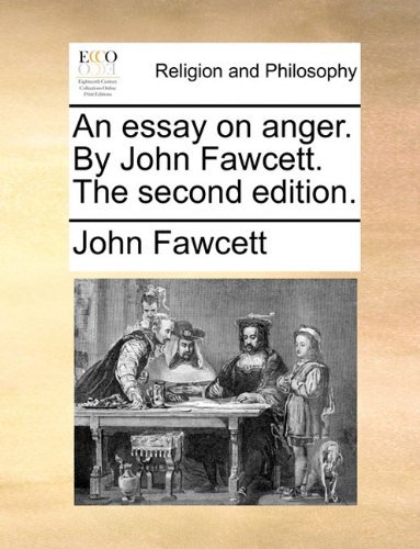 Cover for John Fawcett · An Essay on Anger. by John Fawcett. the Second Edition. (Paperback Book) (2010)