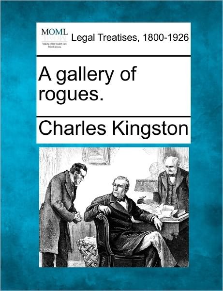 Cover for Charles Kingston · A Gallery of Rogues. (Paperback Book) (2010)