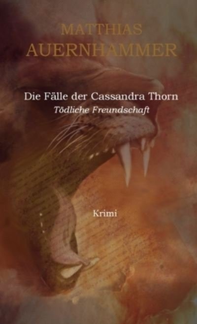 Cover for Matthias Auernhammer · Die Falle Der Cassandra Thorn (Paperback Book) (2012)
