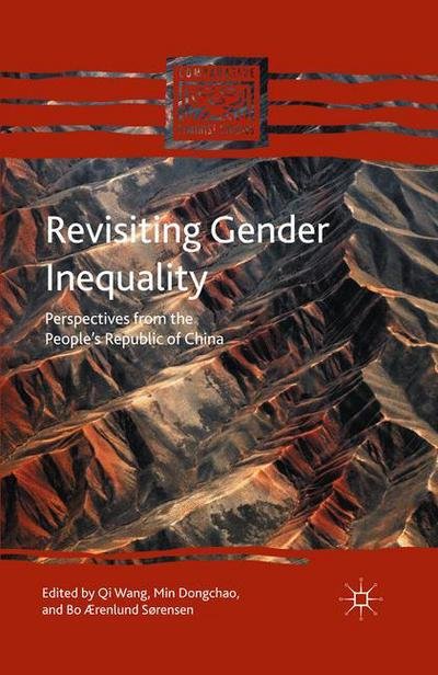 Cover for Qi Wang · Revisiting Gender Inequality: Perspectives from the People's Republic of China - Comparative Feminist Studies (Taschenbuch) [1st ed. 2016 edition] (2016)