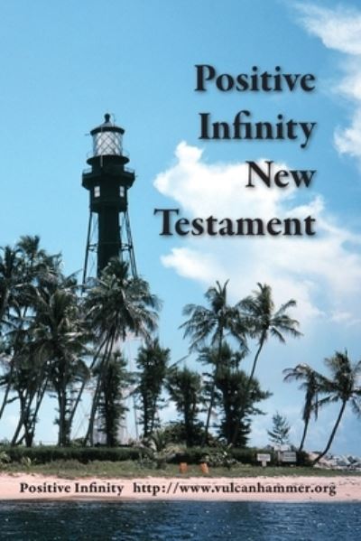 Cover for Positive Infinity · Positive Infinity New Testament (Book) (2008)