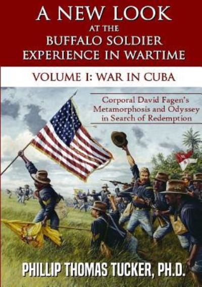 Cover for Phillip Thomas Tucker · A New Look at the Buffalo Soldier Experience in Wartime (Paperback Book) (2018)