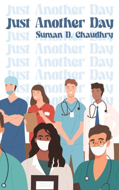 Cover for Suman D. Chaudhry · Just Another Day (Paperback Book) (2022)