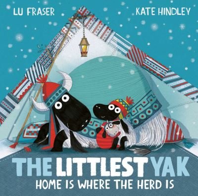 Cover for Lu Fraser · The Littlest Yak: Home Is Where the Herd Is - The Littlest Yak (Hardcover bog) (2023)