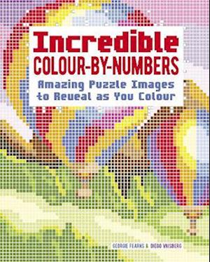 Incredible Colour-by-Numbers: Over 65 Amazing Puzzles Images to Reveal as You Colour - Diego Vaisberg - Books - Arcturus Publishing Ltd - 9781398854444 - October 1, 2025