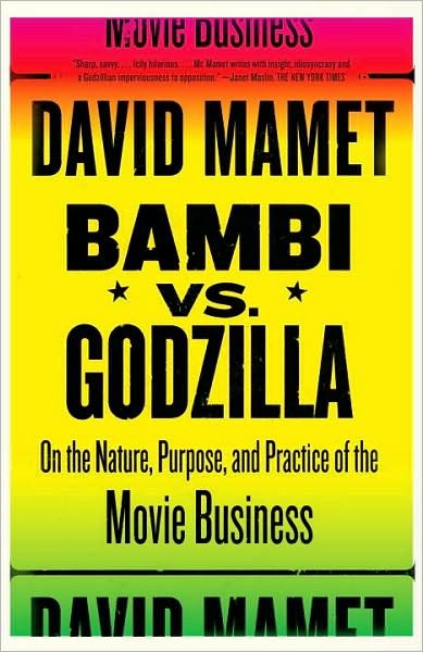 Cover for David Mamet · Bambi vs. Godzilla: on the Nature, Purpose, and Practice of the Movie Business (Vintage) (Paperback Book) (2008)