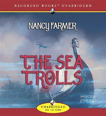 Cover for Nancy Farmer · The Sea of Trolls (CD) (2004)