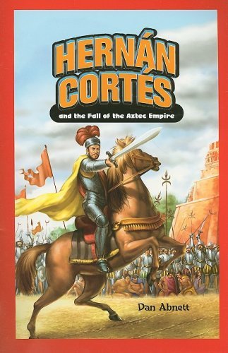 Cover for Dan Abnett · Hernan Cortes and the Fall of the Aztec Empire (Jr. Graphic Biographies) (Paperback Bog) (2006)