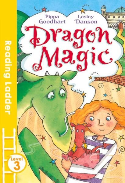 Cover for Pippa Goodhart · Dragon Magic - Reading Ladder Level 3 (Paperback Book) (2017)