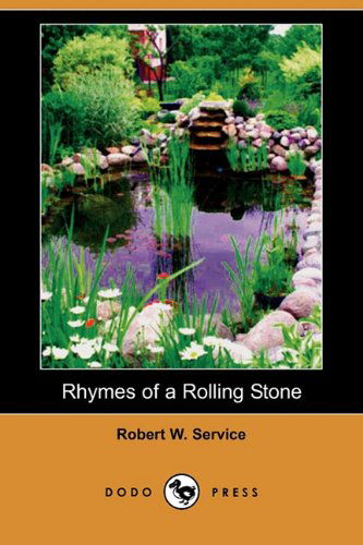 Cover for Robert W. Service · Rhymes of a Rolling Stone (Dodo Press) (Paperback Book) (2008)