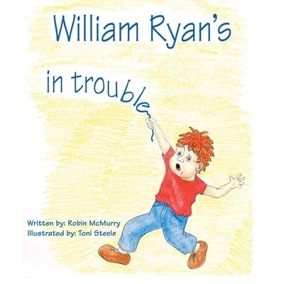 William Ryan's In Trouble - Robin McMurry - Kirjat - Not Avail - 9781412042444 - torstai 4. marraskuuta 2004