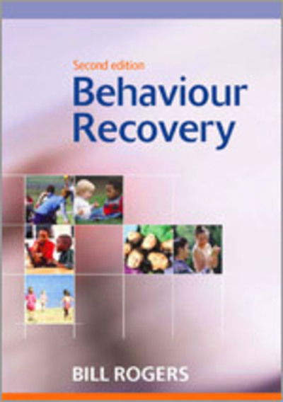 Cover for Bill Rogers · Behaviour Recovery (Hardcover Book) [2 Revised edition] (2004)