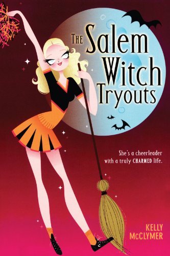 Cover for Kelly Mcclymer · The Salem Witch Tryouts (Pocketbok) [1st Simon Pulse Ed edition] (2006)