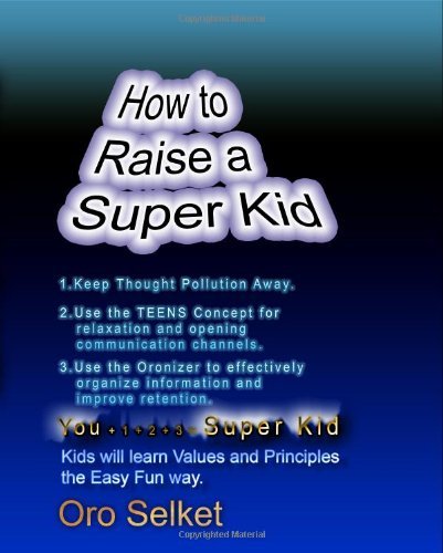 Cover for Oro Selket · How to Raise a Super Kid (Paperback Bog) (2006)