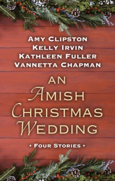 Cover for Amy Clipston · An Amish Christmas Wedding (Hardcover Book) (2020)