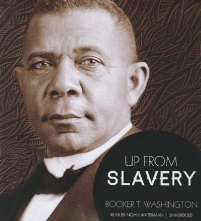 Cover for Booker T. Washington · Up from Slavery (CD) (2012)