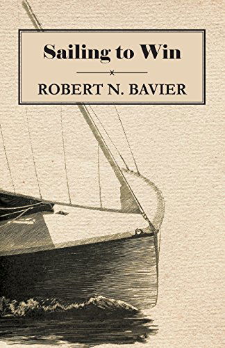 Sailing to Win - Robert N. Bavier - Books - Stronck Press - 9781447411444 - May 19, 2011