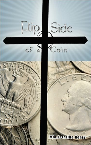Cover for Min Lorraine Henry · Flip Side of a Coin (Paperback Book) (2010)
