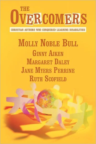 Cover for Molly Noble Bull · The Overcomers: Christian Authors Who Conquered Learning Disabilities (Paperback Book) (2011)