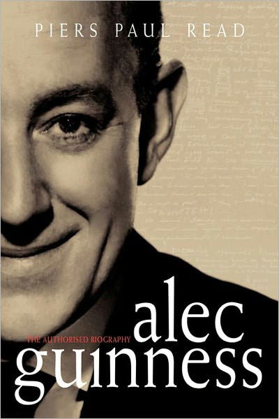 Alec Guinness: the Authorised Biography - Piers Paul Read - Books - Simon & Schuster - 9781451636444 - April 1, 2011