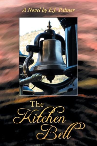 Cover for E J Palmer · The Kitchen Bell (Taschenbuch) (2015)