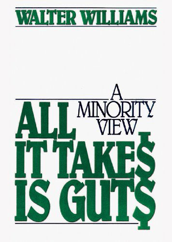 Cover for Walter E. Williams · All It Takes is Guts: a Minority View (Hörbok (CD)) [Library, Unabridged Library edition] (2011)