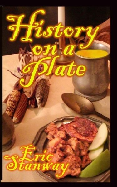 Cover for Eric Stanway · History on a Plate (Paperback Book) (2011)