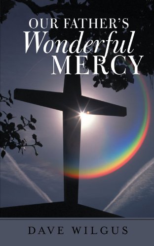 Cover for Dave Wilgus · Our Father's Wonderful Mercy (Paperback Bog) (2012)