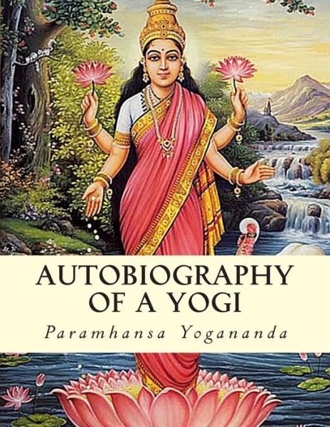 Cover for Paramhansa Yogananda · Autobiography of a Yogi (Taschenbuch) (2011)