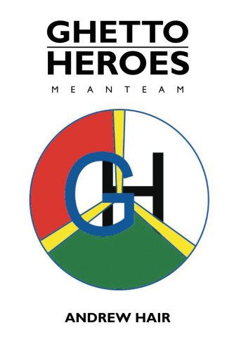 Cover for Andrew Hair · Ghetto Heroes: Meanteam (Pocketbok) (2011)