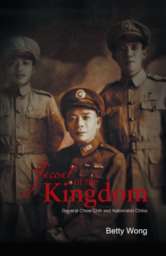 Cover for Betty Wong · Jewel of the Kingdom: General Chow Chih and Nationalist China (Paperback Book) (2012)
