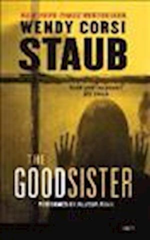 Cover for Wendy Corsi Staub · The Good Sister (N/A) (2013)