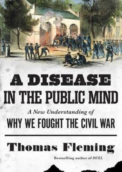 Cover for Thomas Fleming · A Disease in the Public Mind A New Understanding of Why We Fought the Civil War (MP3-CD) (2013)