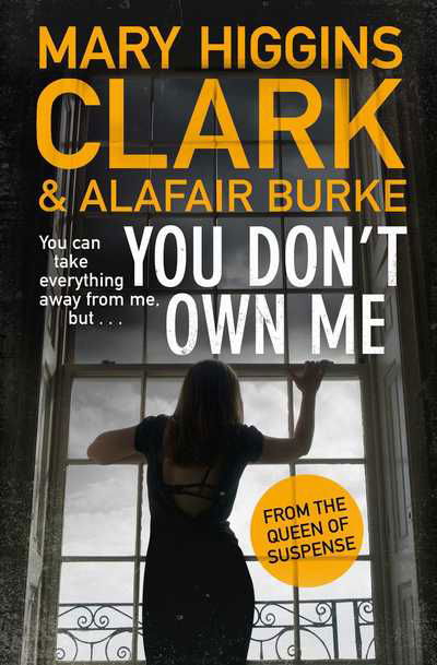 You Don't Own Me - Mary Higgins Clark - Kirjat - Simon & Schuster Ltd - 9781471168444 - torstai 3. lokakuuta 2019